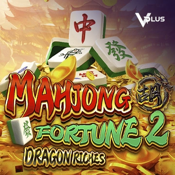 Mahjong Fortune 2: Dragon Riches - ZONABET138